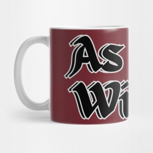 As You Wish Mug